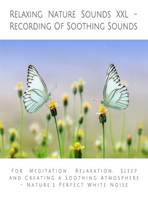 cover image of Relaxing Nature Sounds (without music)--Recording of Soothing Nature Sounds